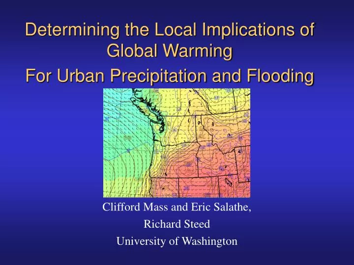 determining the local implications of global warming for urban precipitation and flooding