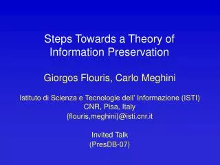 Steps Towards a Theory of Information Preservation