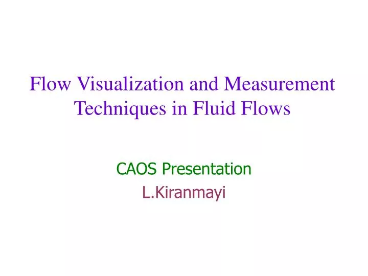 flow visualization and measurement techniques in fluid flows