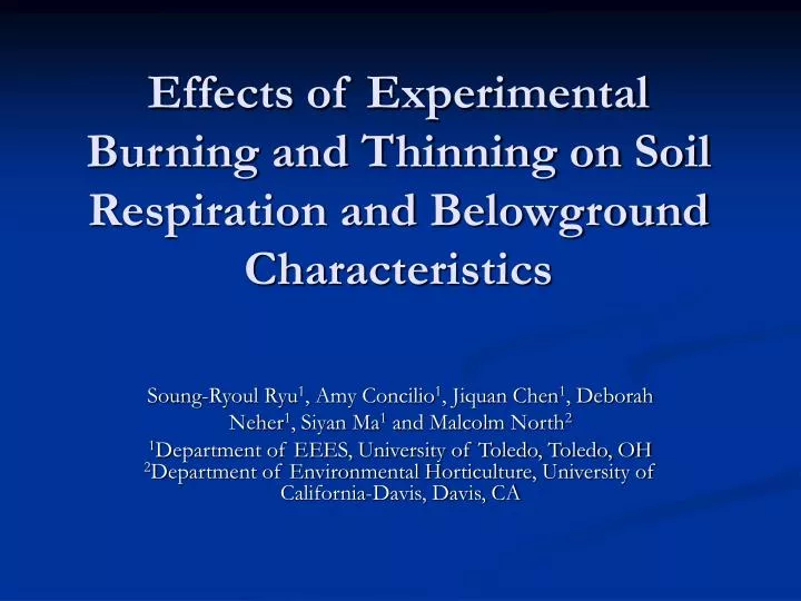 effects of experimental burning and thinning on soil respiration and belowground characteristics