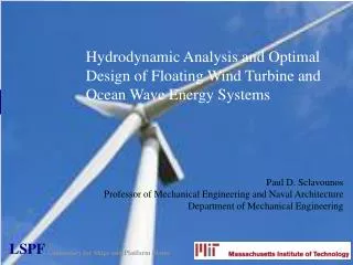 Hydrodynamic Analysis and Optimal Design of Floating Wind Turbine and Ocean Wave Energy Systems