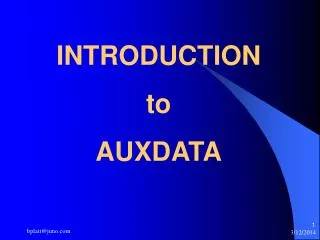 INTRODUCTION to AUXDATA