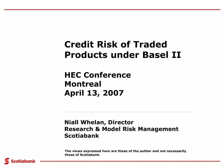 credit risk of traded products under basel ii hec conference montreal april 13 2007