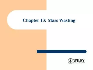 Chapter 13: Mass Wasting
