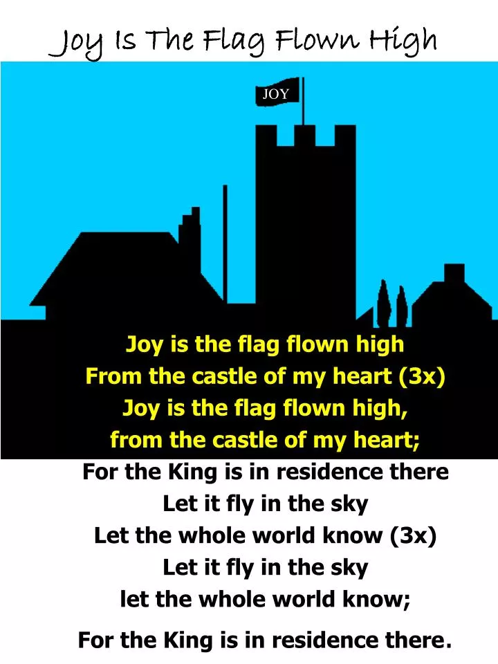 joy is the flag flown high