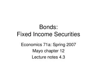 Bonds: Fixed Income Securities