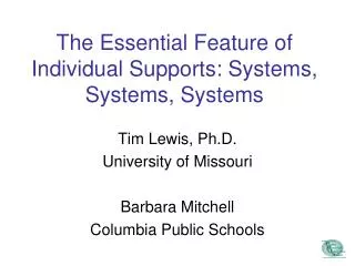 The Essential Feature of Individual Supports: Systems, Systems, Systems
