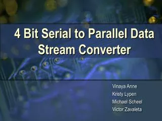 4 Bit Serial to Parallel Data Stream Converter