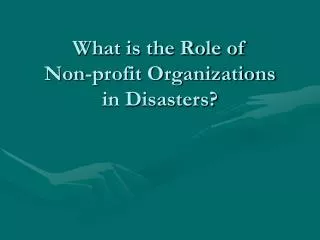 What is the Role of Non-profit Organizations in Disasters?