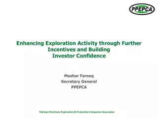 Enhancing Exploration Activity through Further Incentives and Building Investor Confidence