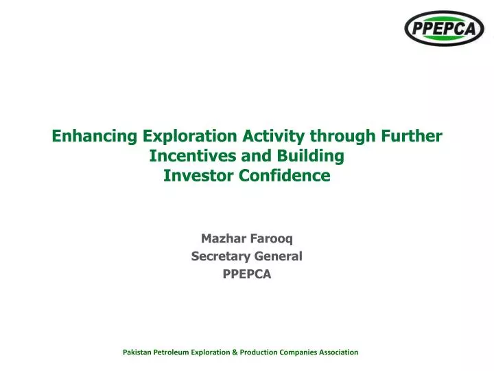 enhancing exploration activity through further incentives and building investor confidence