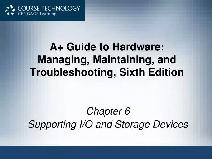 a guide to hardware managing maintaining and troubleshooting sixth edition