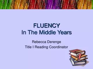 FLUENCY In The Middle Years