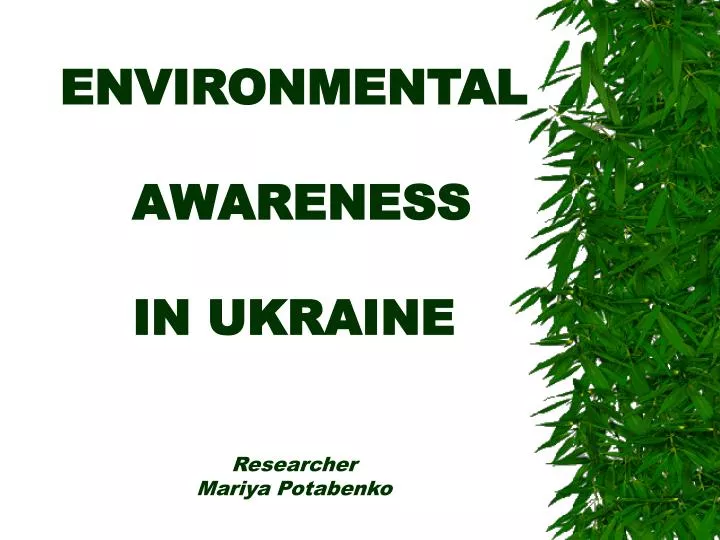environmental awareness in ukraine researcher mariya potabenko