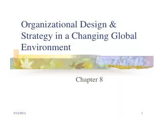 Organizational Design &amp; Strategy in a Changing Global Environment