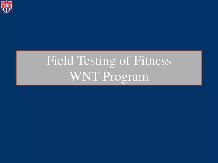 field testing of fitness wnt program