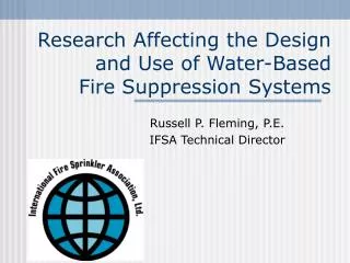 Research Affecting the Design and Use of Water-Based Fire Suppression Systems