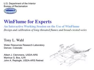 WinFlume for Experts An Interactive Working Session on the Use of WinFlume Design and calibration of long-throated flume