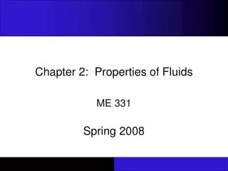 Chapter 2: Properties of Fluids