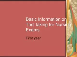 Basic Information on Test taking for Nursing Exams