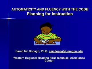 AUTOMATICITY AND FLUENCY WITH THE CODE Planning for Instruction
