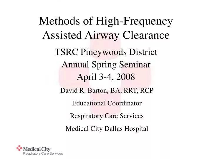 methods of high frequency assisted airway clearance