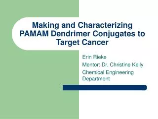 Making and Characterizing PAMAM Dendrimer Conjugates to Target Cancer