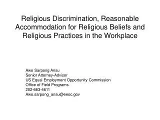 Religious Discrimination, Reasonable Accommodation for Religious Beliefs and Religious Practices in the Workplace