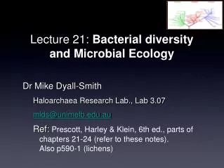 Lecture 21: Bacterial diversity and Microbial Ecology