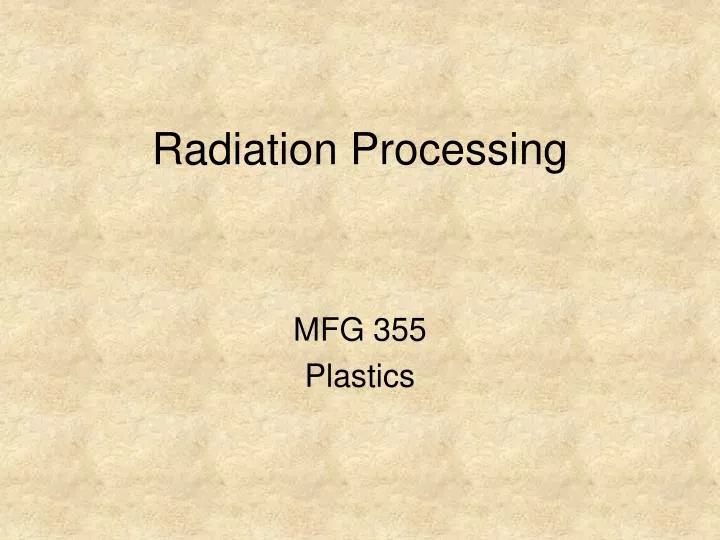 radiation processing