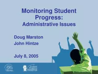 Monitoring Student Progress: Administrative Issues
