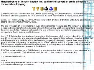 Matt Nerbonne of Tycoon Energy, Inc. confirms discovery of c