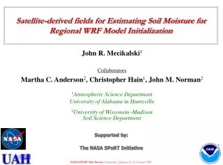 Satellite-derived fields for Estimating Soil Moisture for Regional WRF Model Initialization