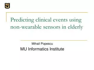 Predicting clinical events using non-wearable sensors in elderly