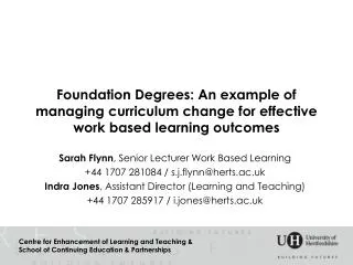 Foundation Degrees: An example of managing curriculum change for effective work based learning outcomes