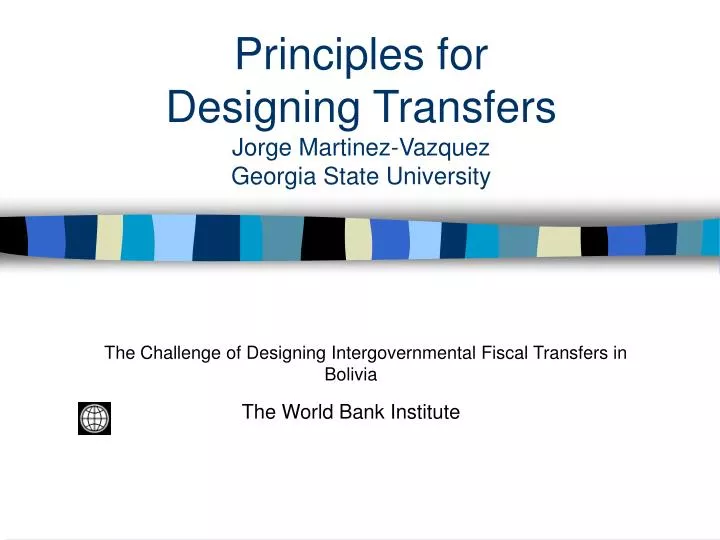 principles for designing transfers jorge martinez vazquez georgia state university