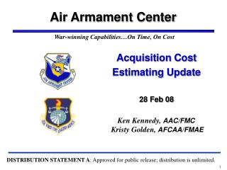Acquisition Cost Estimating Update 28 Feb 08