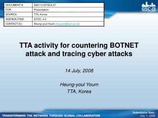 TTA activity for countering BOTNET attack and tracing cyber attacks