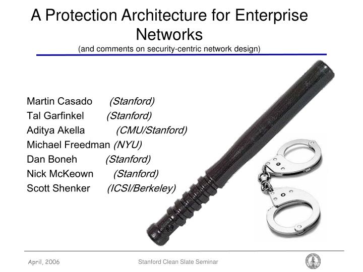 a protection architecture for enterprise networks and comments on security centric network design