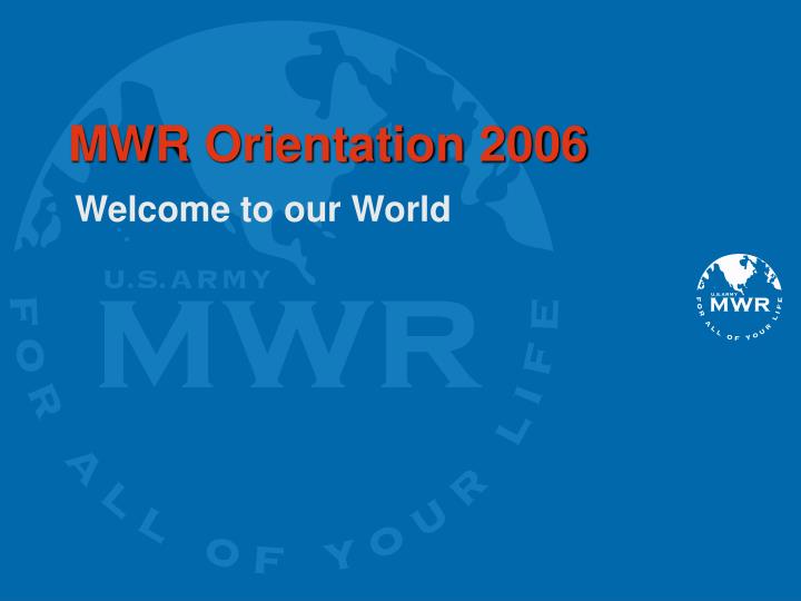 mwr orientation 2006