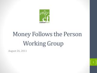 Money Follows the Person Working Group