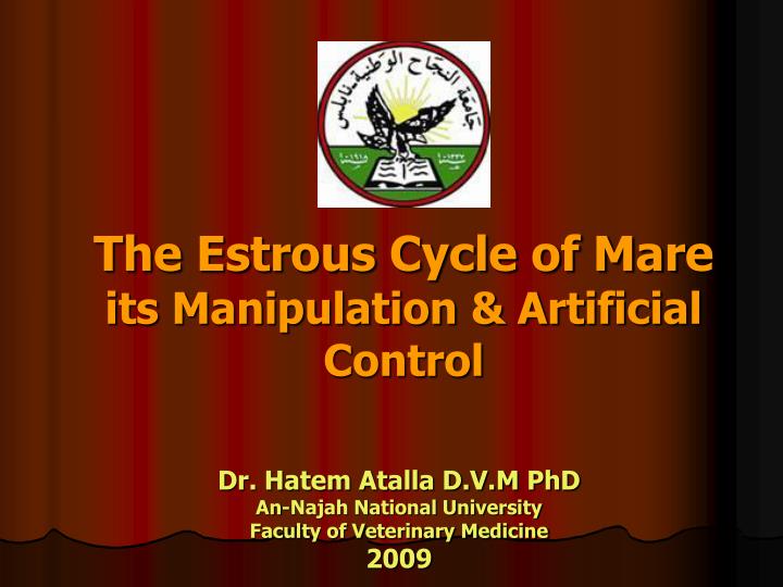 the estrous cycle of mare its manipulation artificial control