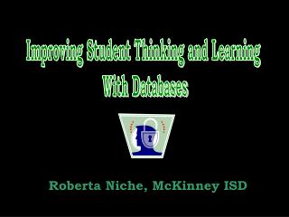 Improving Student Thinking and Learning With Databases