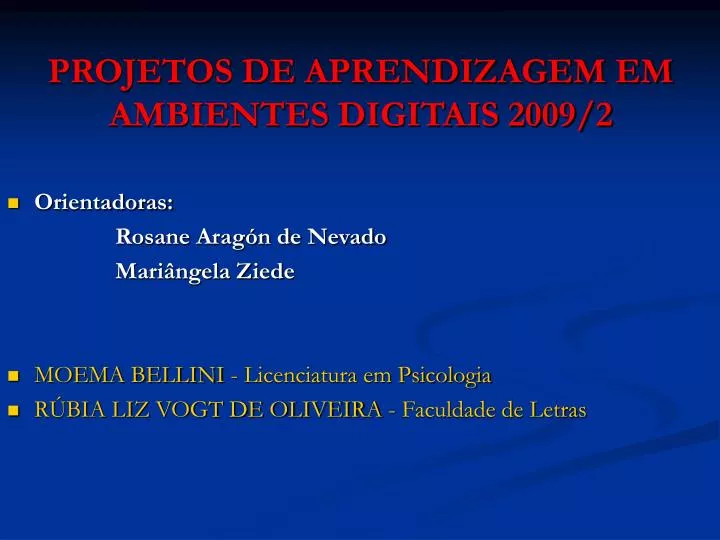 projetos de aprendizagem em ambientes digitais 2009 2