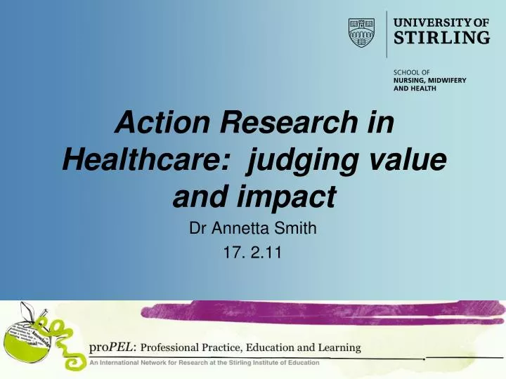 action research in healthcare judging value and impact