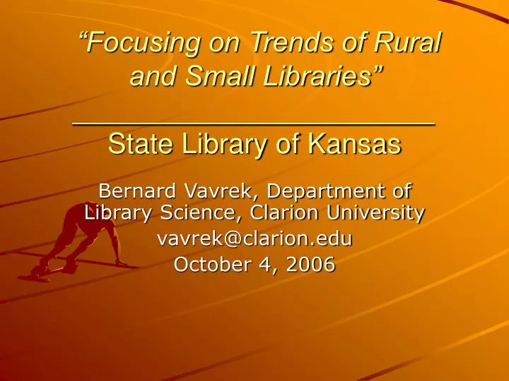 focusing on trends of rural and small libraries state library of kansas