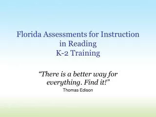 Florida Assessments for Instruction in Reading K-2 Training