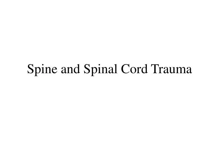 spine and spinal cord trauma