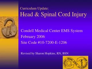 Curriculum Update: Head &amp; Spinal Cord Injury