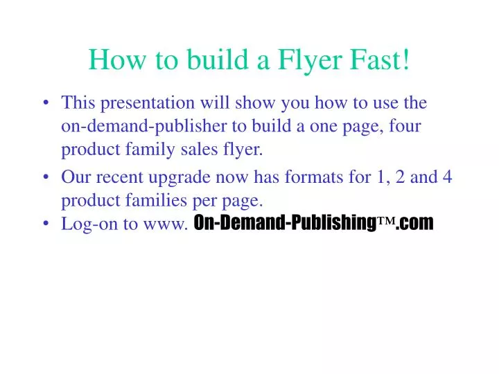 how to build a flyer fast